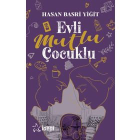 Evli Mutlu Çocuklu - Hasan Yiğit