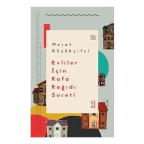 Evliler İçin Kafa Kağıdı Sureti - Murat Küçükçifci
