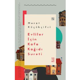 Evliler İçin Kafa Kağıdı Sureti - Murat Küçükçifci