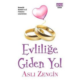 Evliliğe Giden Yol - Aslı Zengin
