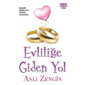 Evliliğe Giden Yol - Aslı Zengin