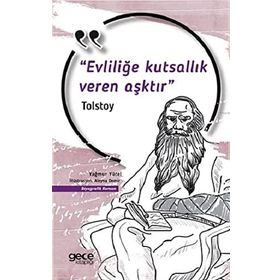 Evliliğe Kutsallık Veren Aşktır Lev Nikolayeviç Tolstoy