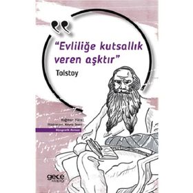 Evliliğe Kutsallık Veren Aşktır Lev Nikolayeviç Tolstoy