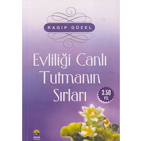 Evliliği Canlı Tutmanın Yolları Ragıp Güzel