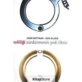 Evliliği Sürdürmenin 7 İlkesi - John Gottman - Nan Silver