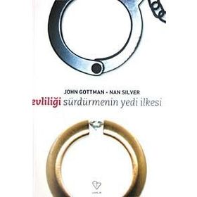 Evliliği Sürdürmenin 7 İlkesi - John Gottman - Nan Silver
