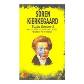 Evliliğin Estetik Geçerliği - Korku ve Titreme - søren kierkegaard