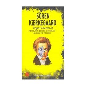 Evliliğin Estetik Geçerliği - Korku ve Titreme - søren kierkegaard