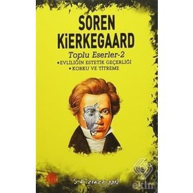 Evliliğin Estetik Geçerliği - Korku ve Titreme - søren kierkegaard