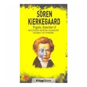 Evliliğin Estetik Geçerliği - Korku ve Titreme - søren kierkegaard