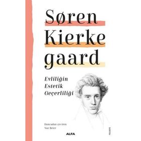 Evliliğin Estetik Geçerliliği - Søren Kierkegaard