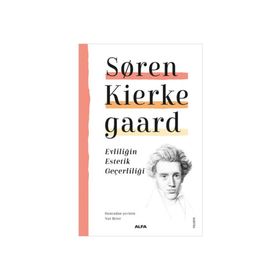 Evliliğin Estetik Geçerliliği - Søren Kierkegaard