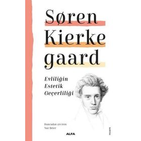 Evliliğin Estetik Geçerliliği - Søren Kierkegaard