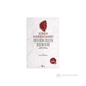 Evliliğin Estetik Geçerliliği - Søren Kierkegaard