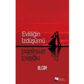 Evliliğin İzdüşümü - Olcay Kulakoğlu