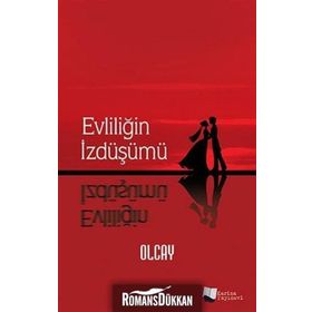 Evliliğin İzdüşümü - Olcay Kulakoğlu
