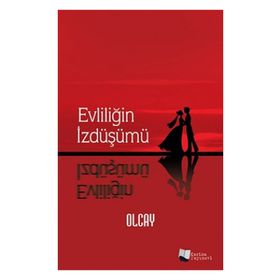 Evliliğin İzdüşümü - Olcay Kulakoğlu