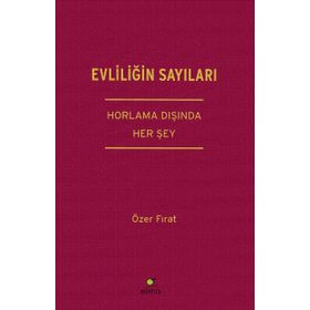 Evliliğin Sayıları - Özer Fırat