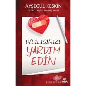 Evliliğinize Yardım Edin - Psikolojik Danışman - Ayşegül Keskin