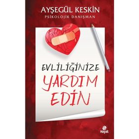 Evliliğinize Yardım Edin - Psikolojik Danışman - Ayşegül Keskin