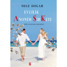 Evlilik Anonim Şirketi - Özge Doğar