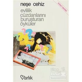 Evlilik Cüzdanlarını Buruşturan Öyküler - Neşe Cehiz