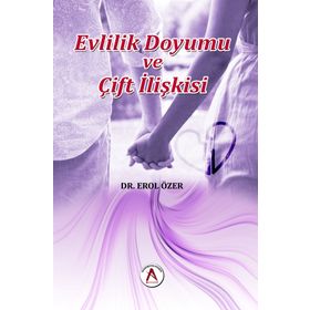 Evlilik Doyumu ve Çift İlişkisi - Erol Özer