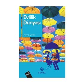 Evlilik Dünyası - Aliye Çınar Köysüren