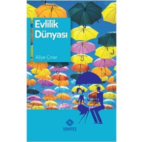 Evlilik Dünyası - Aliye Çınar Köysüren