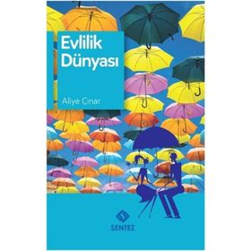 Evlilik Dünyası - Aliye Çınar Köysüren