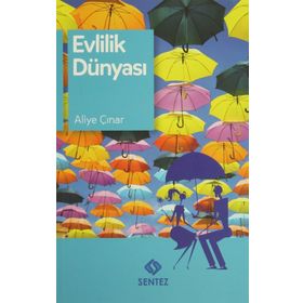 Evlilik Dünyası - Aliye Çınar Köysüren