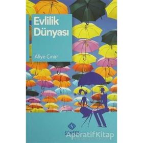 Evlilik Dünyası - Aliye Çınar Köysüren