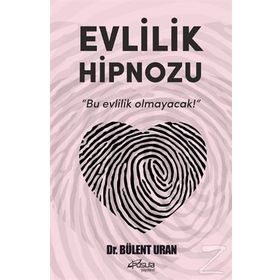 Evlilik Hipnozu - Bülent Ural