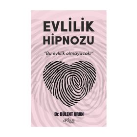 Evlilik Hipnozu - Bülent Ural