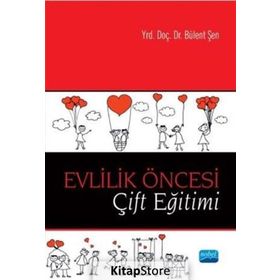 Evlilik Öncesi Çift Eğitimi - Bülent Şen