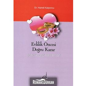 Evlilik Öncesi Doğru Karar - Hamdi Kalyoncu
