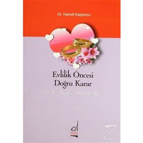 Evlilik Öncesi Doğru Karar - Hamdi Kalyoncu