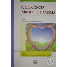 Evlilik Öncesi Psikolojik Danışma - İlhan Yalçın Melek Kalkan Zeynep Hamamcı