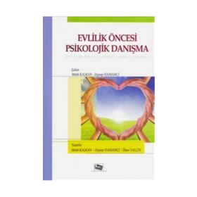 Evlilik Öncesi Psikolojik Danışma - İlhan Yalçın Melek Kalkan Zeynep Hamamcı