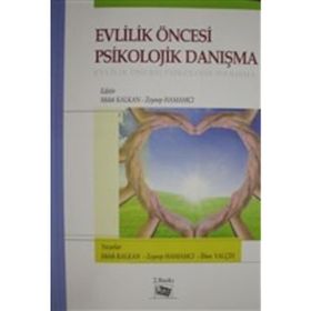 Evlilik Öncesi Psikolojik Danışma - İlhan Yalçın Melek Kalkan Zeynep Hamamcı