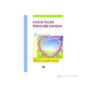 Evlilik Öncesi Psikolojik Danışma - İlhan Yalçın Melek Kalkan Zeynep Hamamcı