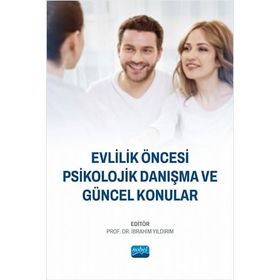 Evlilik Öncesi Psikolojik Danışma ve Güncel Konular Nobel Akademik Yayıncılık
