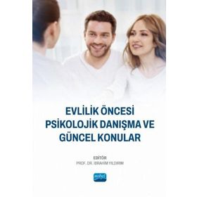 Evlilik Öncesi Psikolojik Danışma ve Güncel Konular Nobel Akademik Yayıncılık
