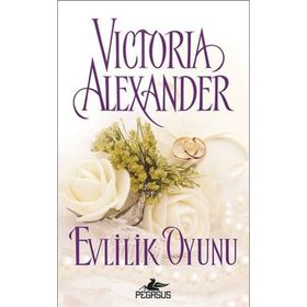Evlilik Oyunu - Victoria Alexander