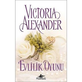 Evlilik Oyunu - Victoria Alexander