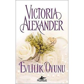 Evlilik Oyunu - Victoria Alexander