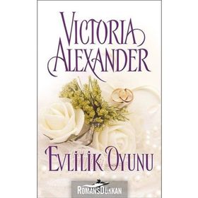 Evlilik Oyunu - Victoria Alexander