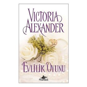 Evlilik Oyunu - Victoria Alexander