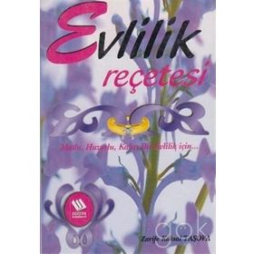 EVLILIK REÇETESİ - ZARIFE KÖKSAL TAŞOVA