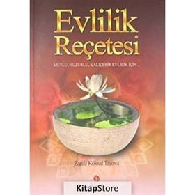 EVLILIK REÇETESİ - ZARIFE KÖKSAL TAŞOVA